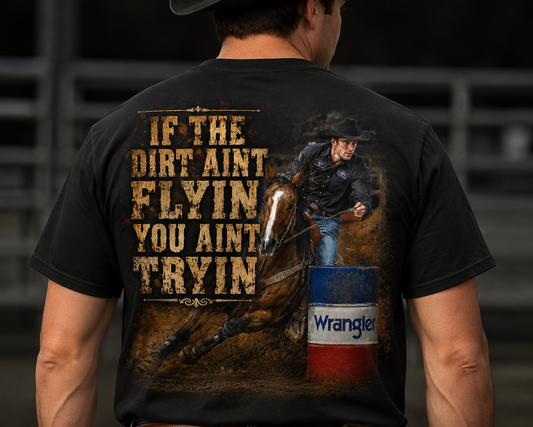 If the Dirt Ain't Flyin